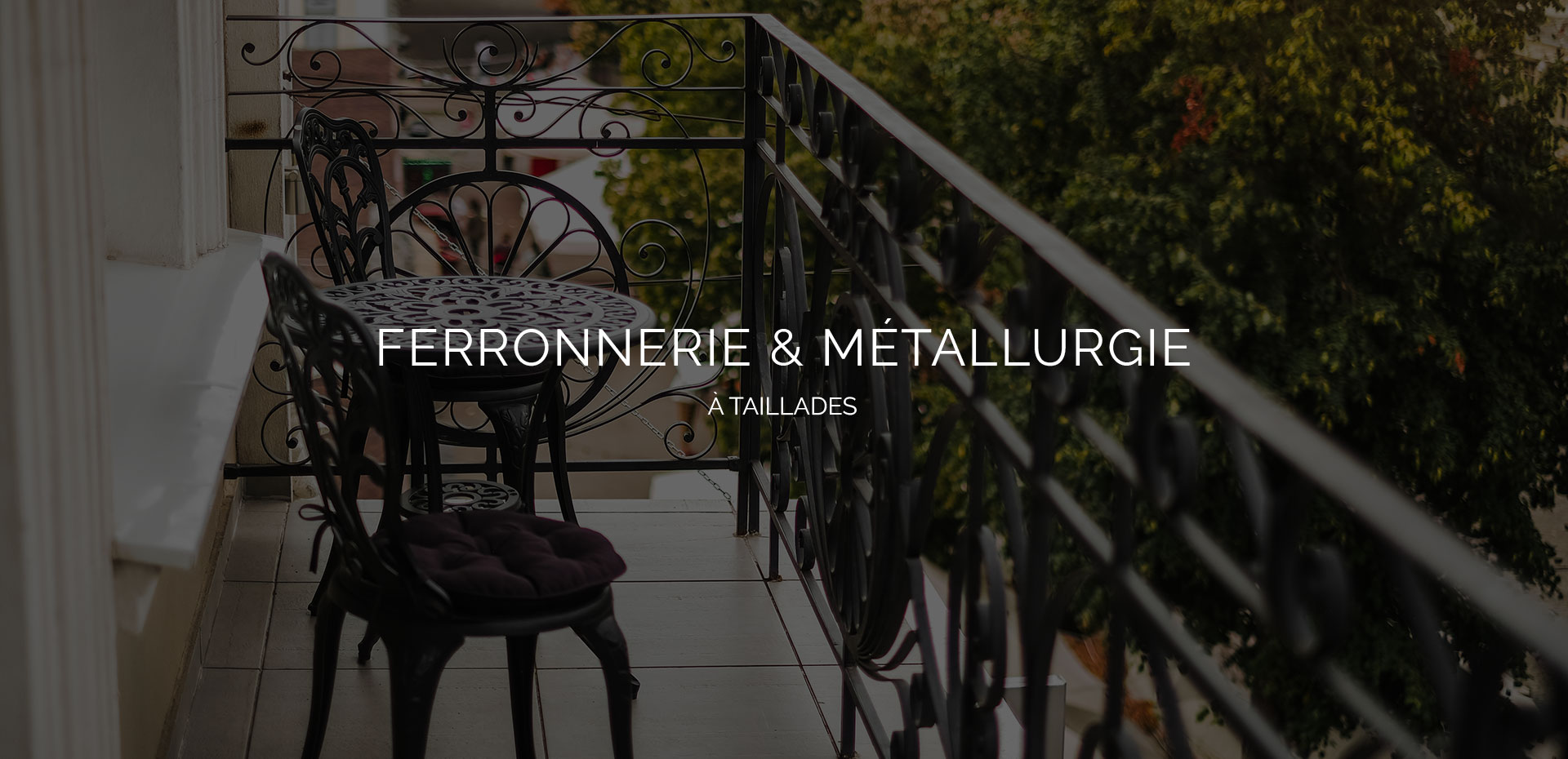 Artisan ferronnier serrurier dans le Vaucluse
